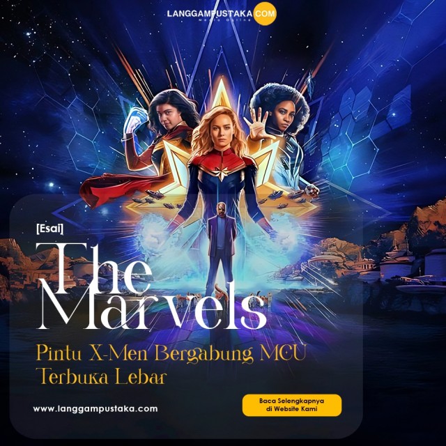 The Marvels Resmi Tayang, Pintu X-Men Bergabung MCU Terbuka Lebar